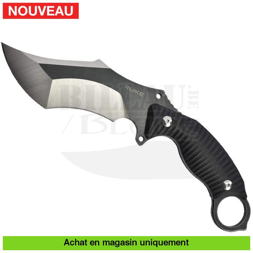 Couteau Fixe Ruike Karambit F181-B1 Noir Couteaux Fixes Militaires