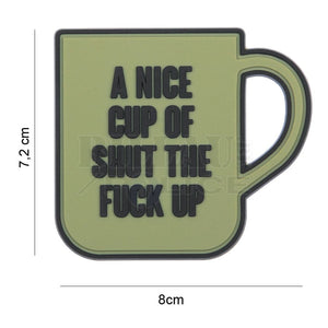 Patch Pvc 3D A Nice Cup Of Shut The Fuck Up Od Patchs